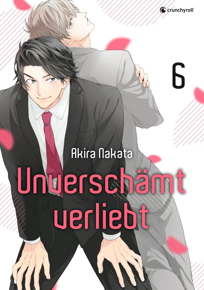 Produktbild: Unverschämt verliebt - Band 6 | Akira Nakata