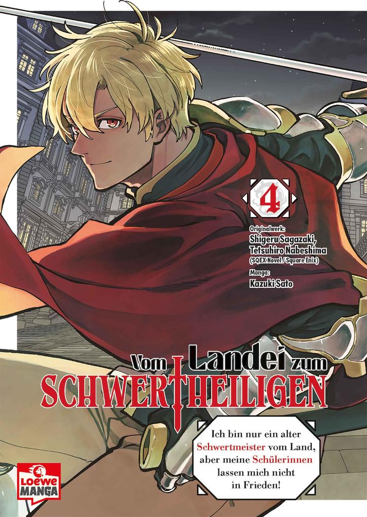Produktbild: Vom Landei zum Schwertheiligen - Ich bin nur ein alter Schwertmeister vom Land, aber meine Schülerinnen lassen mich nicht in Frieden! 04 | Shigeru Sagazaki