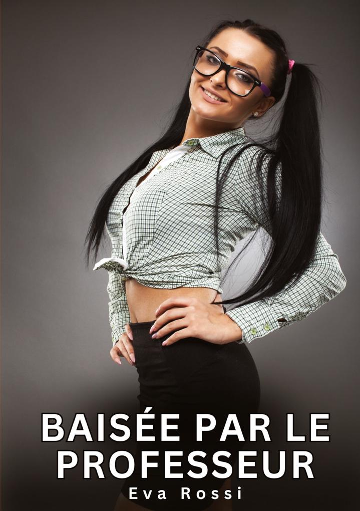 Produktbild: Baisée par le Professeur | Eva Rossi