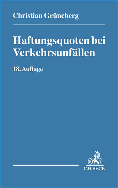 Produktbild: Haftungsquoten bei Verkehrsunfällen | Christian Grüneberg