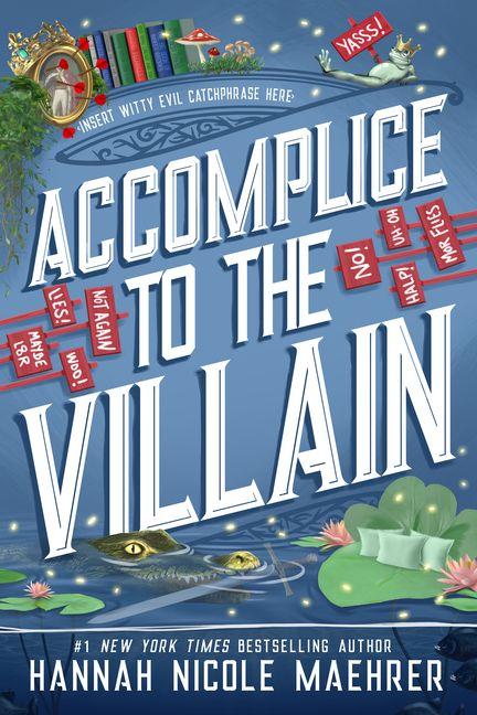 Produktbild: Accomplice to the Villain | Hannah Nicole Maehrer