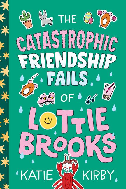 Produktbild: The Catastrophic Friendship Fails of Lottie Brooks | Katie Kirby
