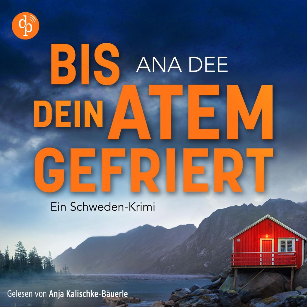 Produktbild: Bis dein Atem gefriert | Ein Skandinavien Krimi Hörbuch | Ana Dee