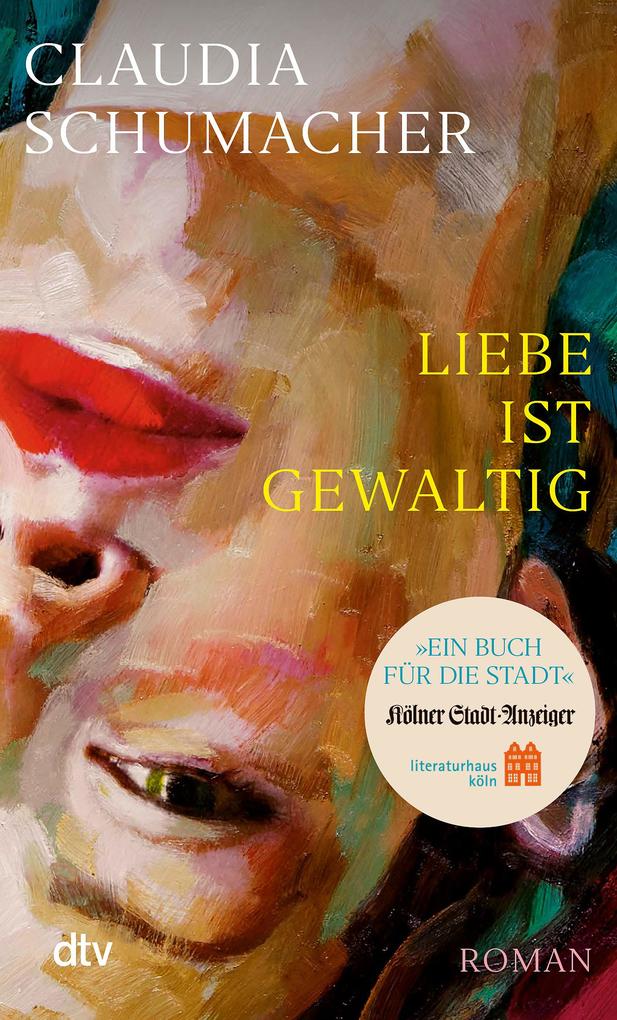 Produktbild: Liebe ist gewaltig | Claudia Schumacher