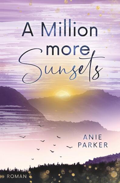 Produktbild: A Million More Sunsets | Anie Parker