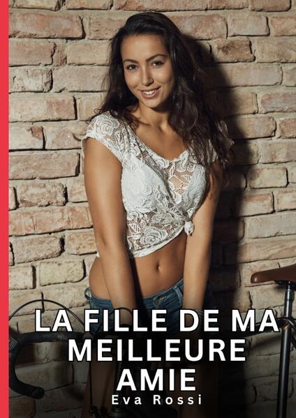 Produktbild: La fille de ma meilleure amie | Eva Rossi