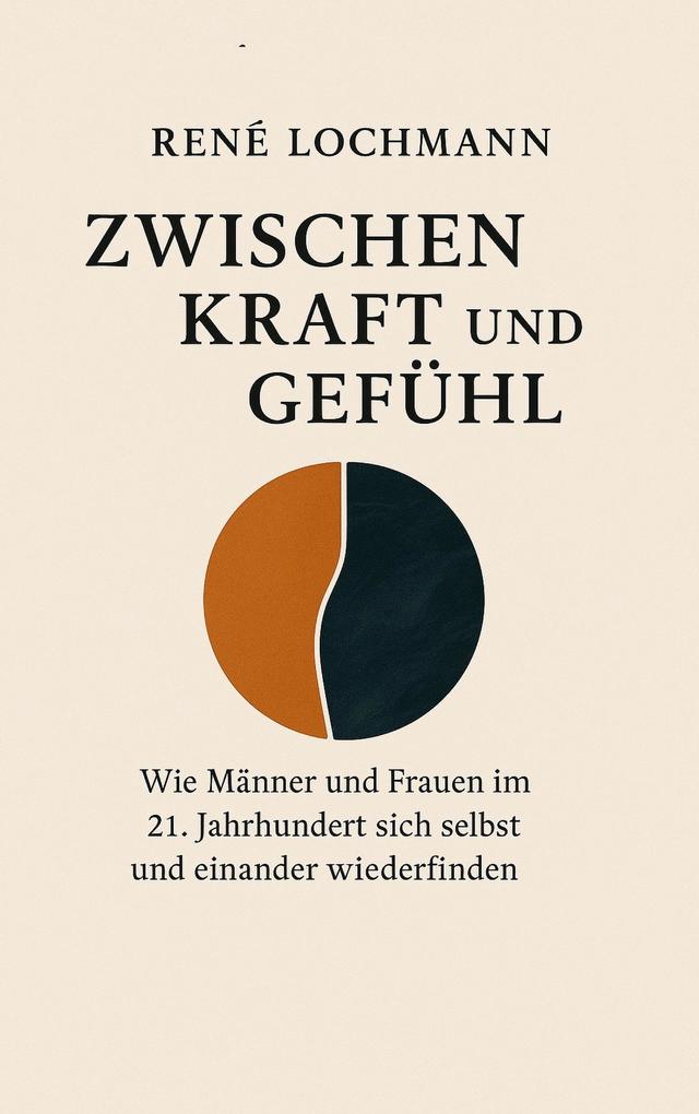 Produktbild: Zwischen Kraft und Gefühl | René Lochmann