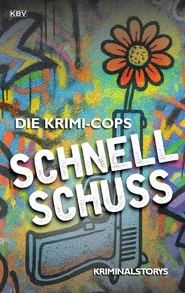 Produktbild: Schnellschuss | Die Krimi-Cops