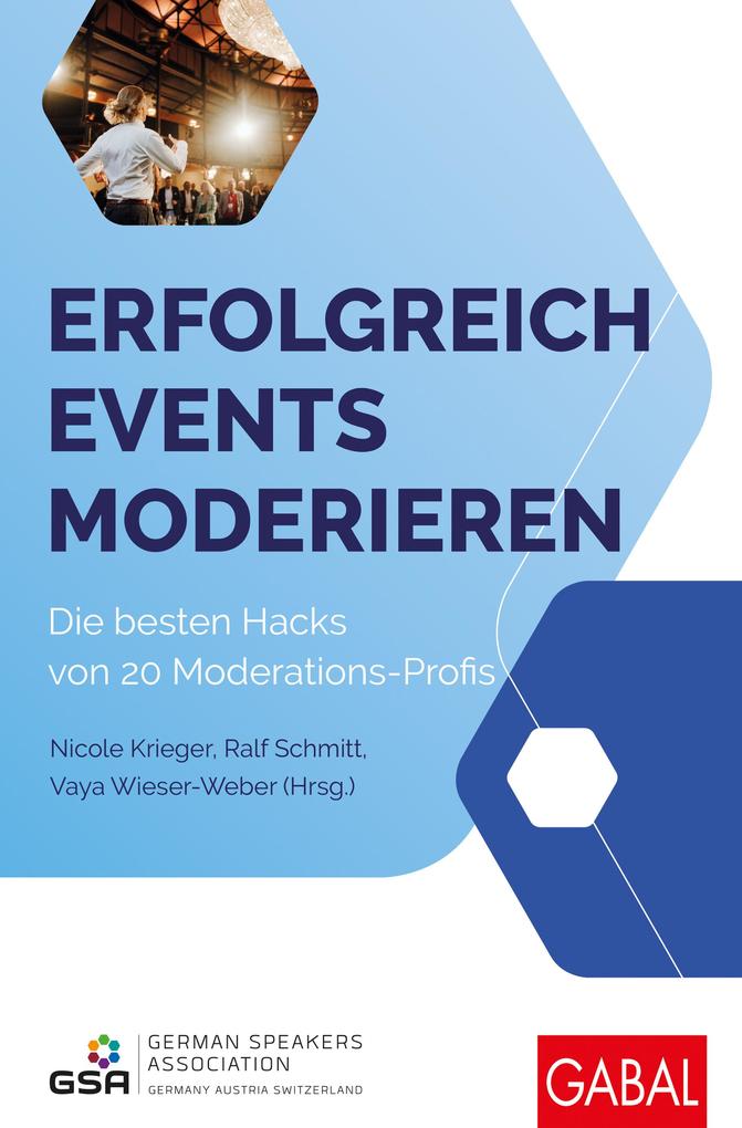 Produktbild: Erfolgreich Events moderieren | Nicole Krieger, Ralf Schmitt, Vaya Wieser-Weber