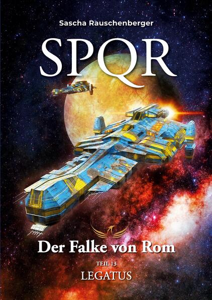 Produktbild: SPQR - Der Falke von Rom: Teil 13 Legatus | Sascha RAUSCHENBERGER