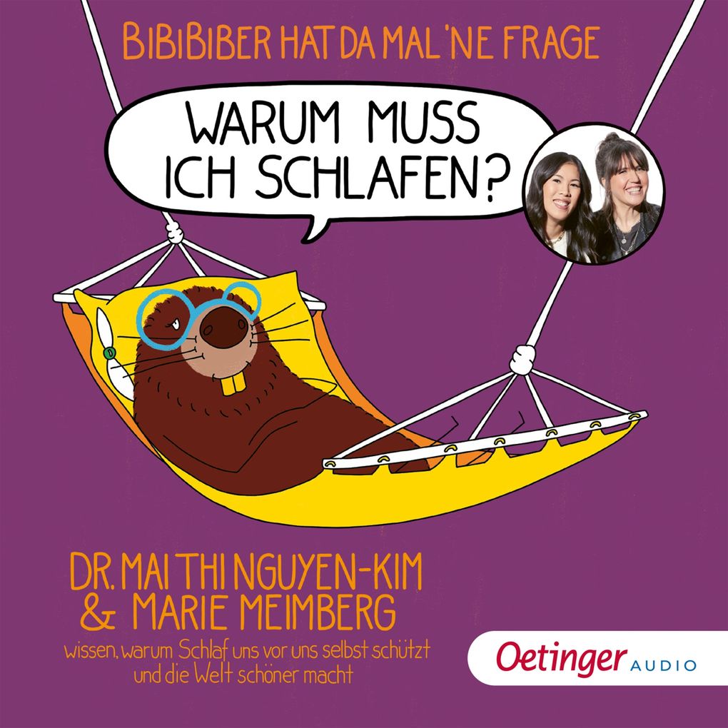 Produktbild: BiBiBiber hat da mal 'ne Frage. Warum muss ich schlafen? | Mai Thi Nguyen-Kim, Marie Meimberg