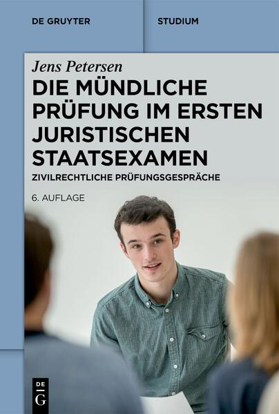 Produktbild: Die mündliche Prüfung im ersten juristischen Staatsexamen | Jens Petersen