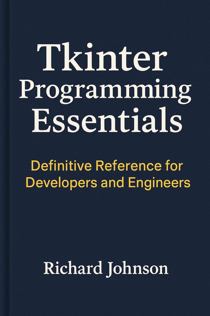 Produktbild: TKinter Programming Essentials | Richard Johnson