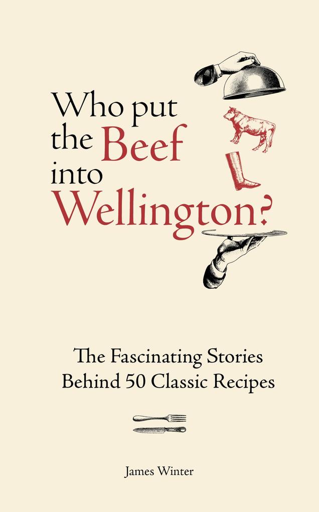 Produktbild: Who Put The Beef into Wellington? | James Winter