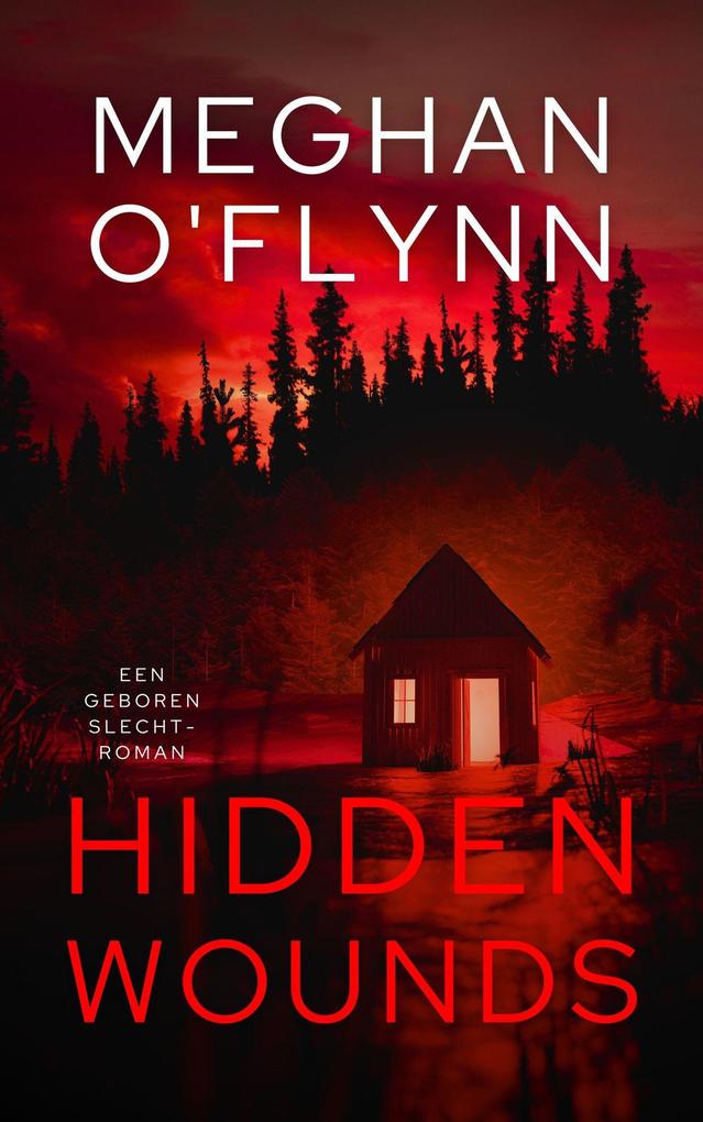 Produktbild: Hidden Wounds - Een Geboren Slecht-roman | Meghan O'Flynn