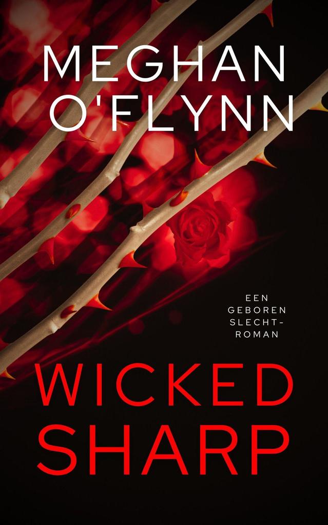 Produktbild: Wicked Sharp - Een Geboren Slecht-roman | Meghan O'Flynn
