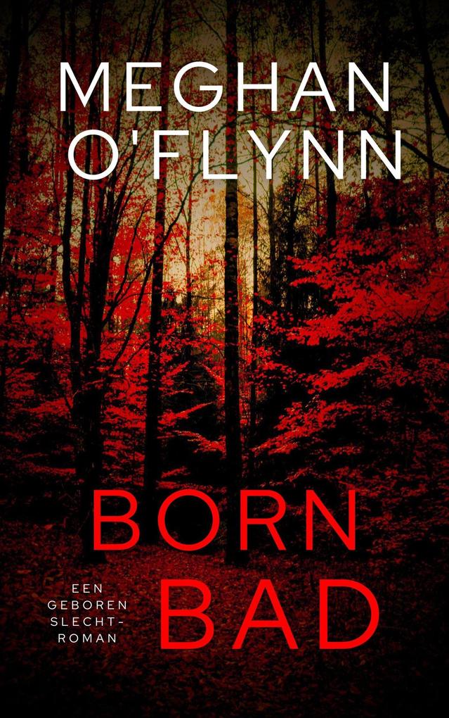 Produktbild: Born Bad - Een Geboren Slecht-roman | Meghan O'Flynn