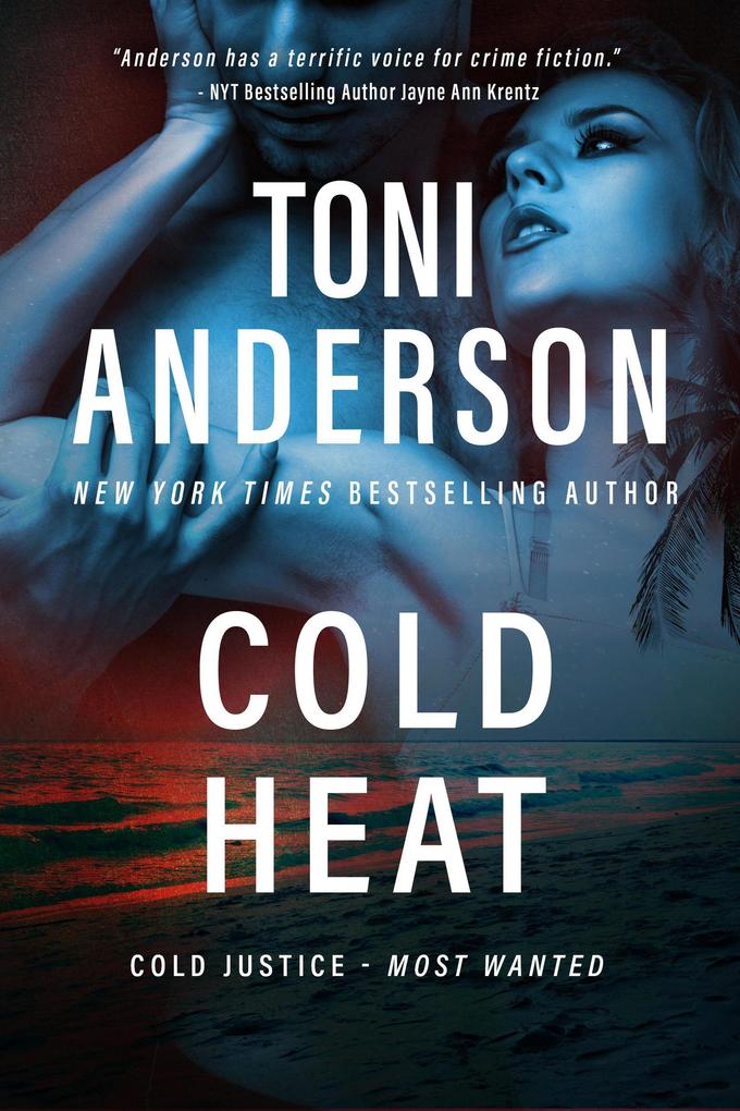 Produktbild: Cold Heat (Cold Justice - Most Wanted, #7) | Toni Anderson