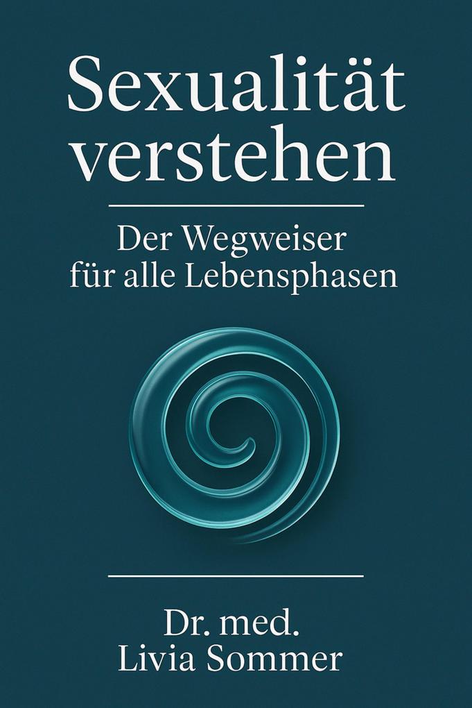 Produktbild: Sexualität verstehen | Livia Sommer