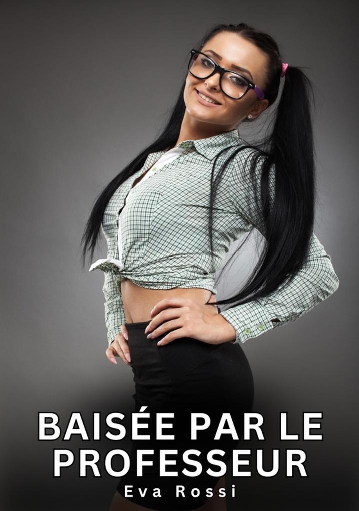 Produktbild: Baisée par le Professeur | Eva Rossi