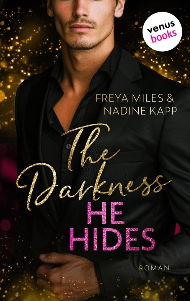 Produktbild: The Darkness He Hides - oder: Mr. Hunt | Freya Miles, Nadine Kapp