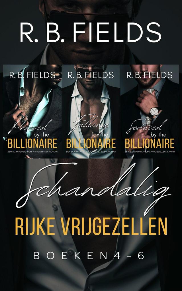 Produktbild: Schandalig Rijke Vrijgezellen - Boeken 4-6 | R. B. Fields