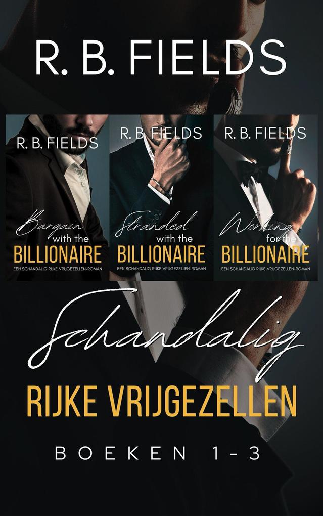 Produktbild: Schandalig Rijke Vrijgezellen - Boeken 1-3 | R. B. Fields