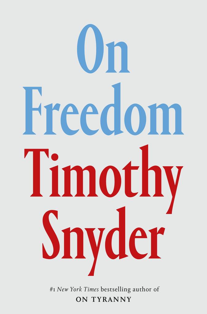Produktbild: On Freedom | Timothy Snyder