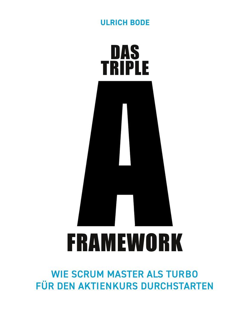 Produktbild: Das Triple-A Framework | Ulrich Bode