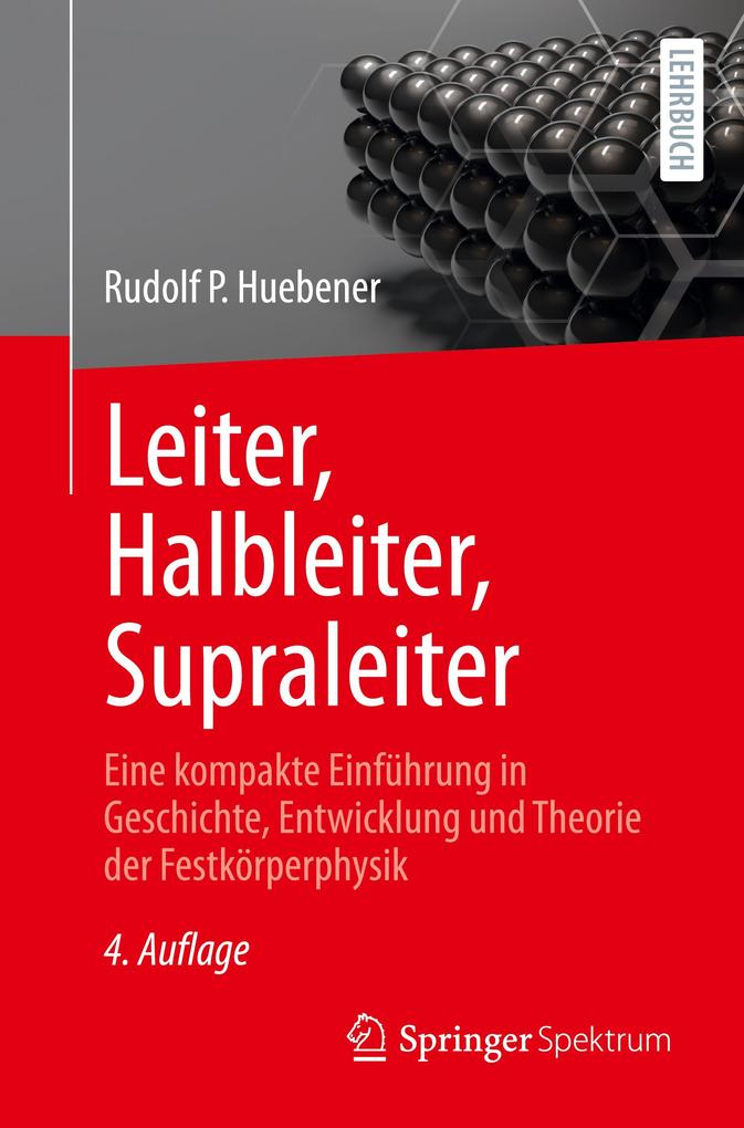 Produktbild: Leiter, Halbleiter, Supraleiter | Rudolf P. Huebener