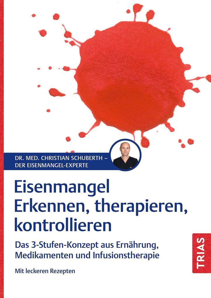 Produktbild: Eisenmangel - Erkennen, therapieren, kontrollieren | Christian Schuberth