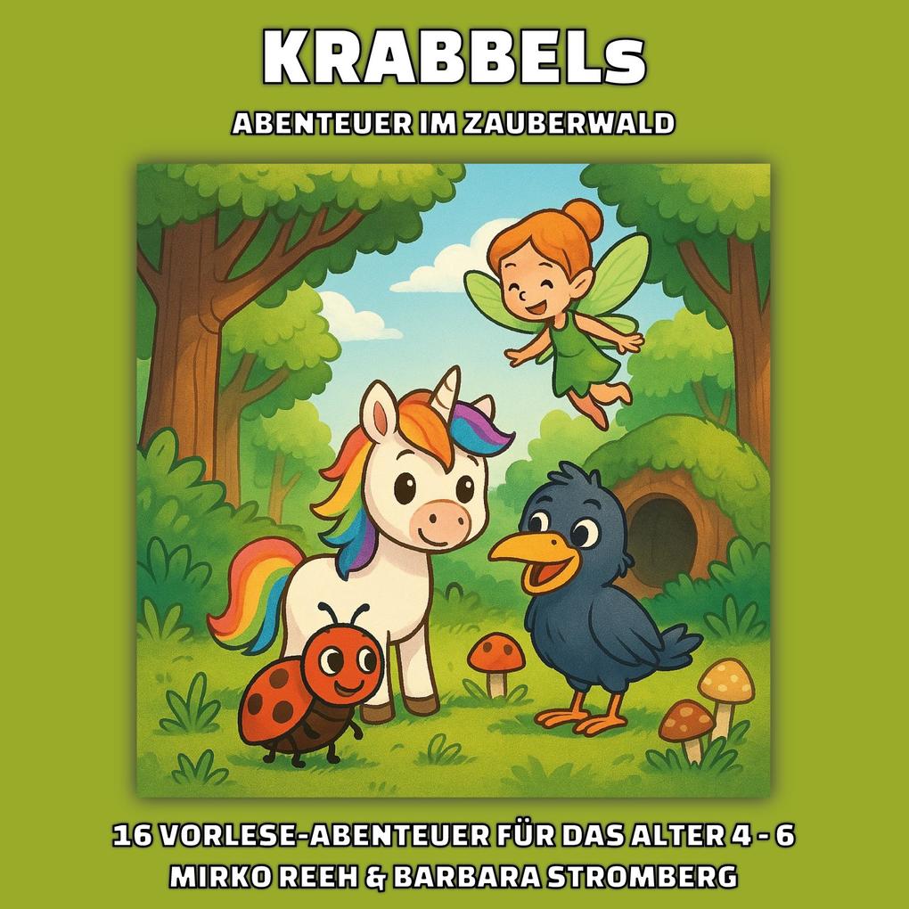 Produktbild: Krabbels Abenteuer im Zauberwald | Mirko Reeh, Barbara Stromberg