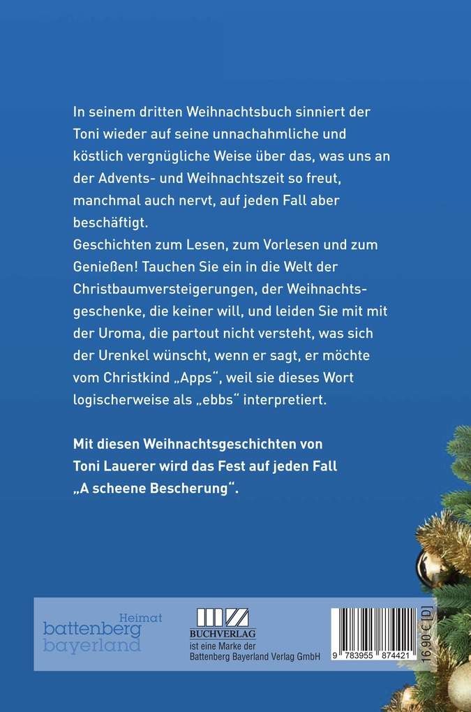 Weitere Ansicht: A scheene Bescherung | Toni Lauerer