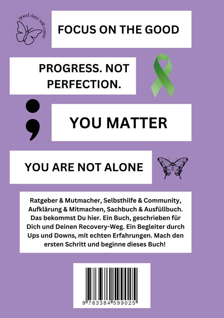 Weitere Ansicht: About Recovery: Good Days Will Come | Anna Finkenbrink