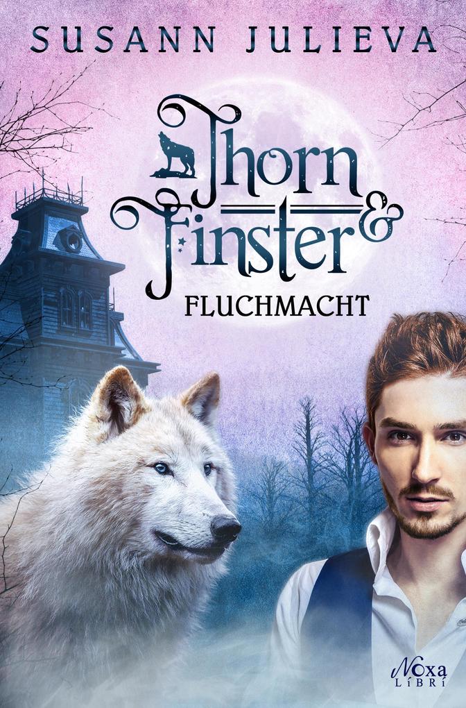 Produktbild: Thorn & Finster: Fluchmacht | Susann Julieva