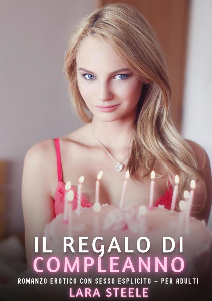 Produktbild: Il Regalo di Compleanno | Lara Steele