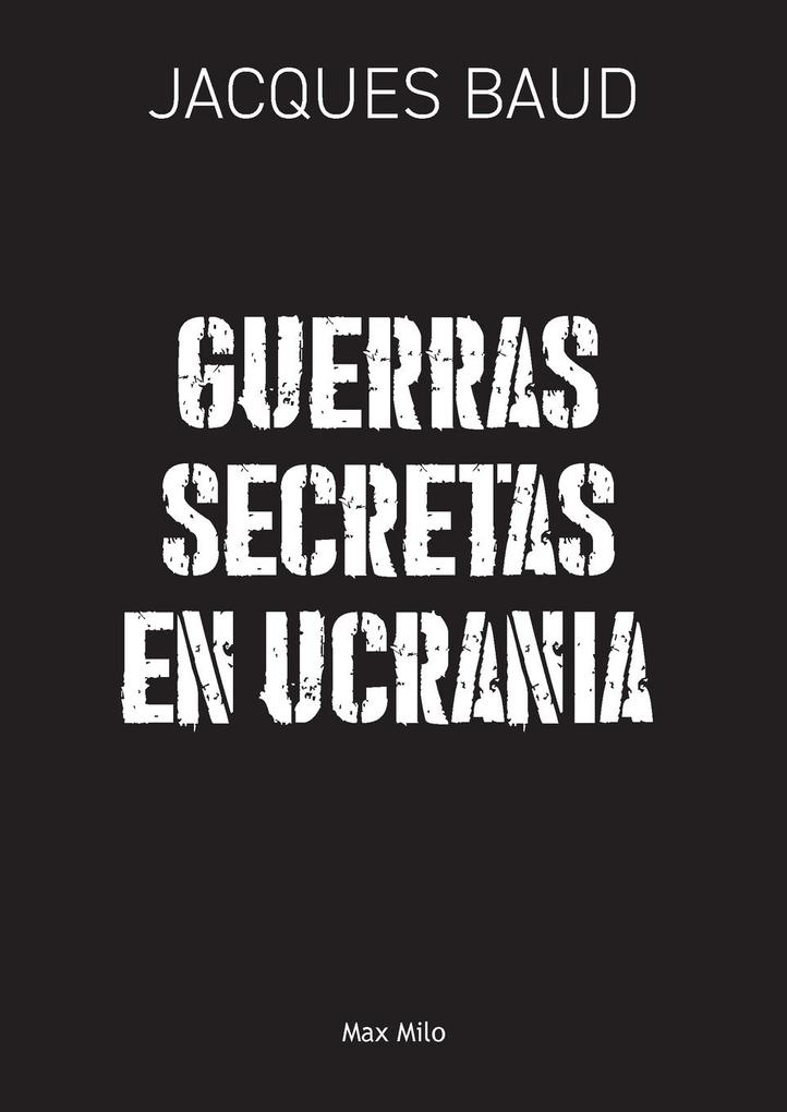 Produktbild: Guerras secretas en Ucrania | Jacques Baud