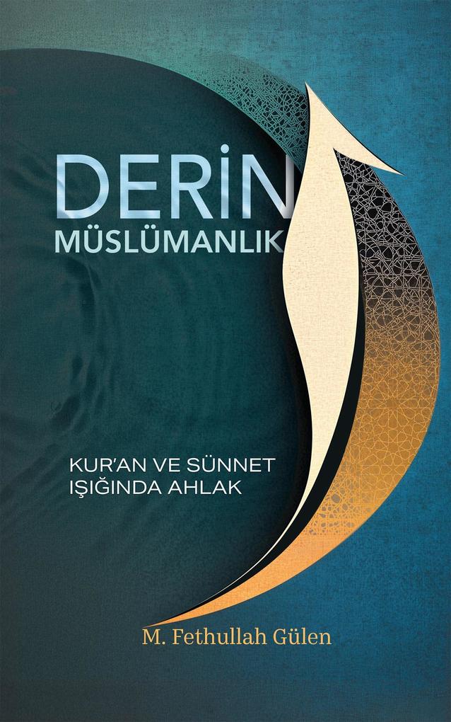 Produktbild: DERIN MÜSLÜMANLIK | Paramus Publishing, M. Fethullah Gülen