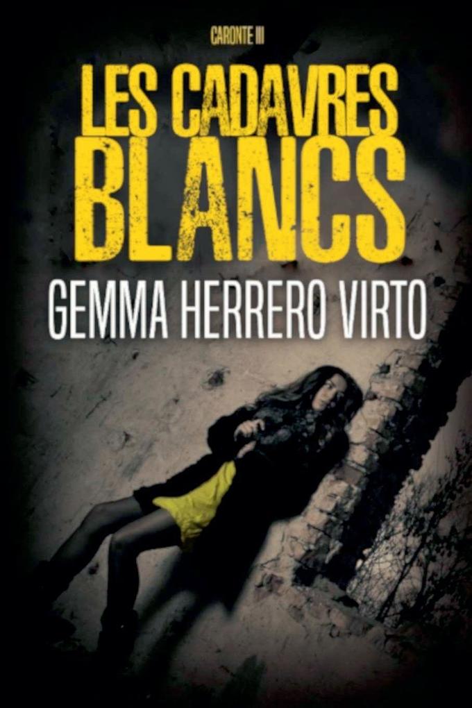 Produktbild: Les cadavres blancs | Gemma Herrero Virto