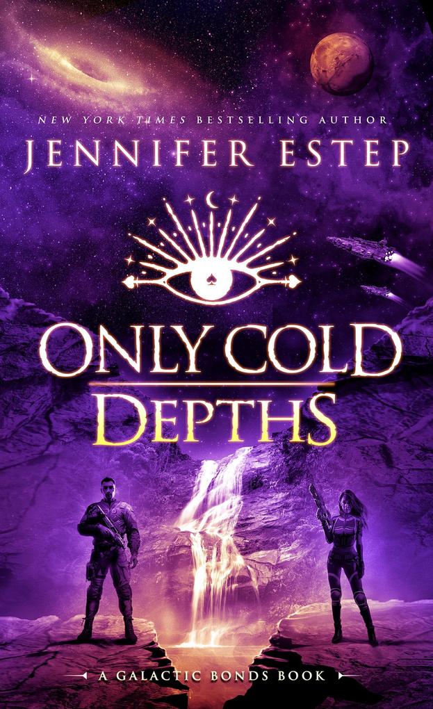 Produktbild: Only Cold Depths: A Galactic Bonds Book | Jennifer Estep