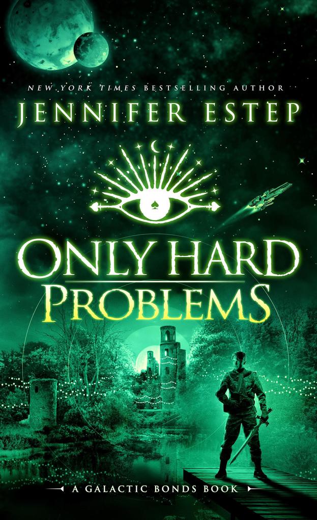 Produktbild: Only Hard Problems: A Galactic Bonds book | Jennifer Estep