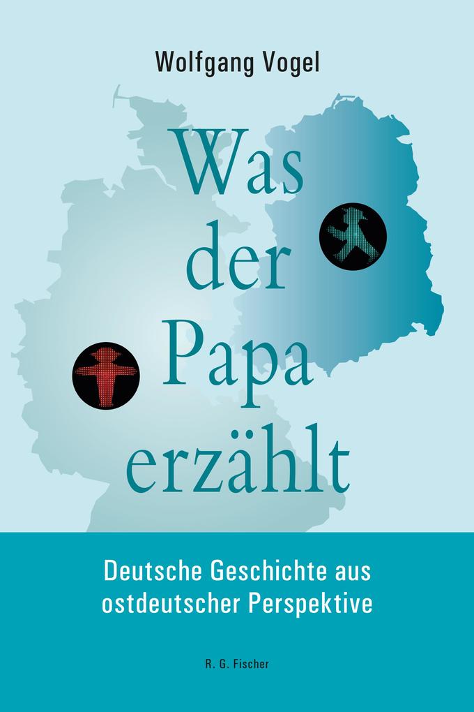 Produktbild: Was der Papa erzählt | Wolfgang Vogel