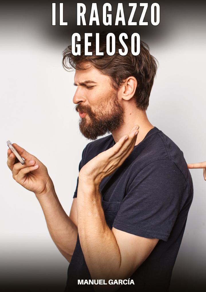 Produktbild: Il Ragazzo Geloso | Manuel García