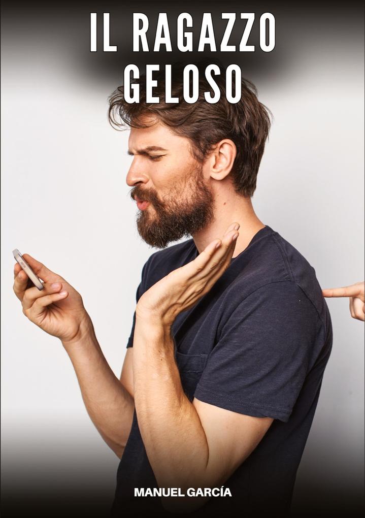 Produktbild: Il Ragazzo Geloso | Manuel García