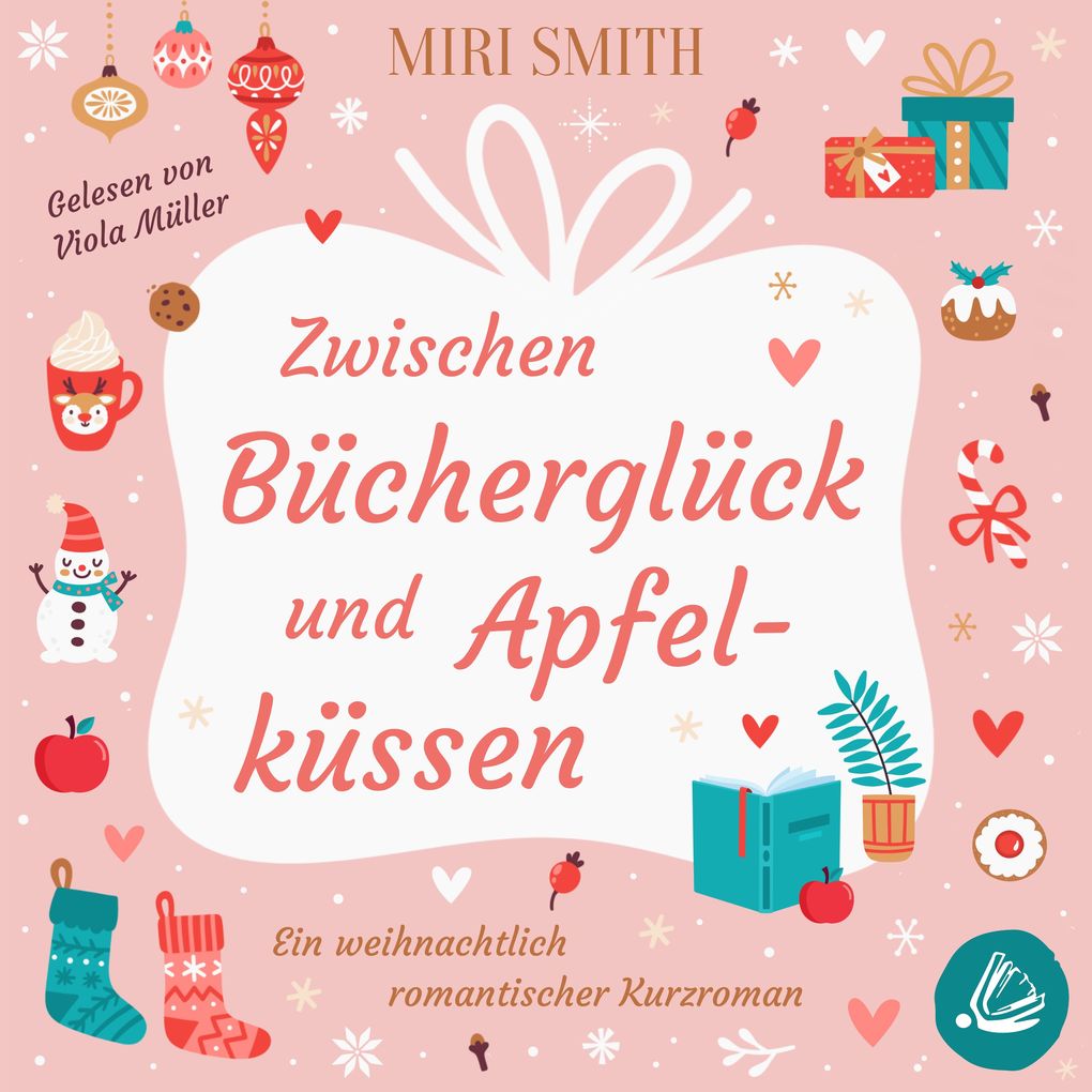 Produktbild: Zwischen Bücherglück und Apfelküssen | Miri Smith
