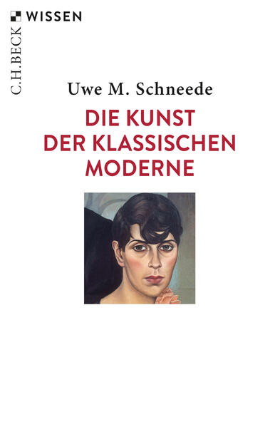 Produktbild: Die Kunst der Klassischen Moderne | Uwe M. Schneede
