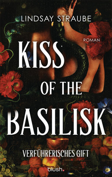 Produktbild: Kiss of the Basilisk - Verführerisches Gift | Lindsay Straube