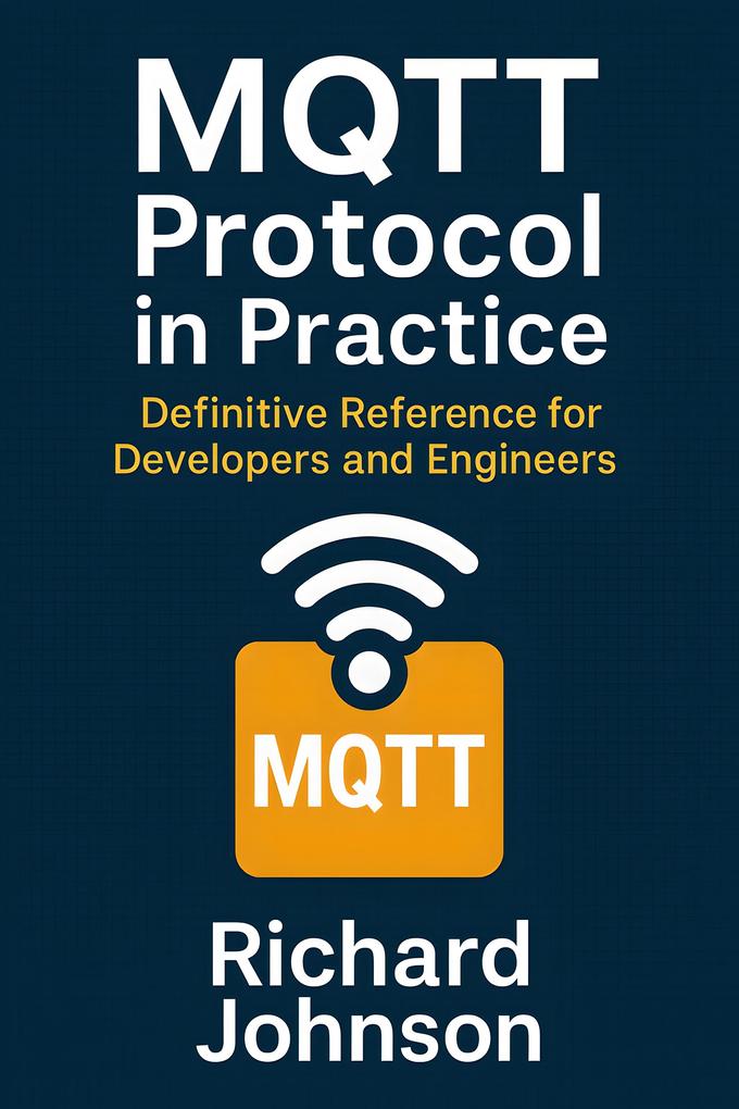 Produktbild: MQTT Protocol in Practice | Richard Johnson