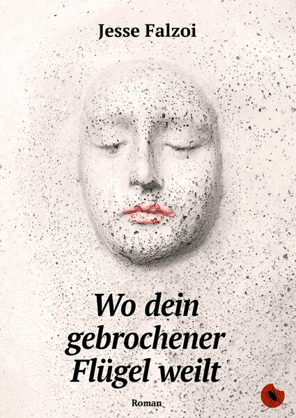 Produktbild: Wo dein gebrochener Flügel weilt | Jesse Falzoi
