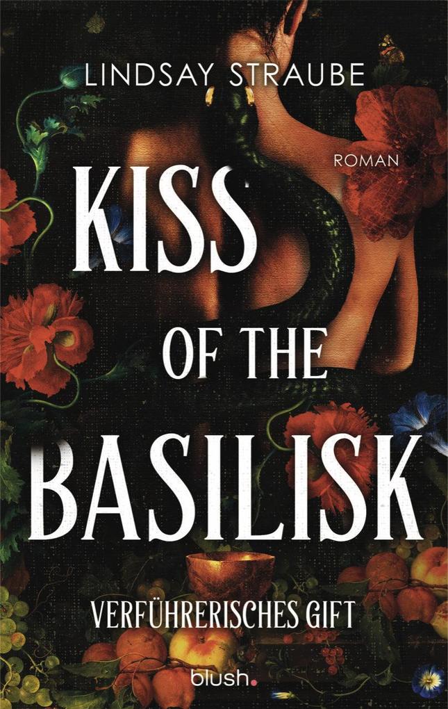 Produktbild: Kiss of the Basilisk - Verführerisches Gift | Lindsay Straube